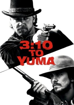 3:10 to Yuma (2007) Hindi Dubbed Dual Audio Full Movie Google Drive