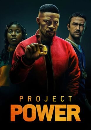 Project Power (2020) Hindi Dubbed Dual Audio Full Movie Google Drive