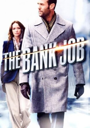 The Bank Job (2008) Hindi Dubbed Dual Audio Full Movie Gdrive Link