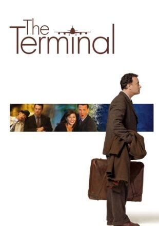 The Terminal 2004 Hindi Dubbed Dual Audio Full Movie Google Drive