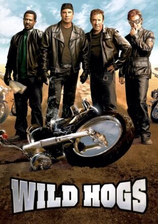 Wild Hogs (2007) Hindi Dubbed Dual Audio Full Movie Google Drive Links