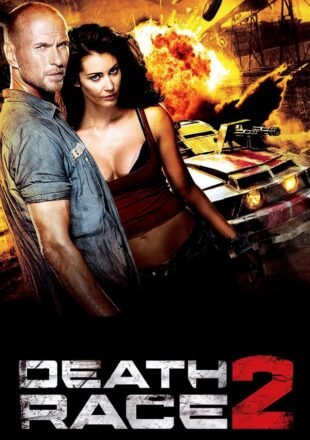 Death Race 2 2010 Dual Audio Hindi-English 480p 720p 1080p Gdrive Link