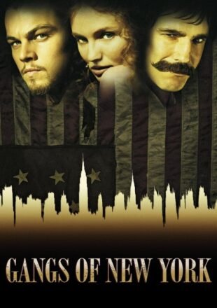 Gangs of New York 2002 Dual Audio Hindi-English 480p 720p Gdrive Link