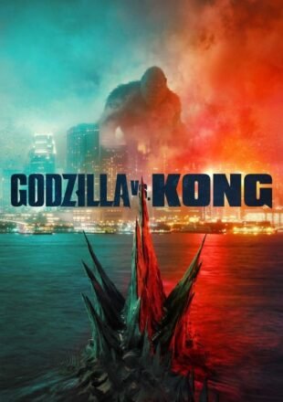 Godzilla vs Kong 2021 Dual Audio Hindi-English 480p 720p 1080p