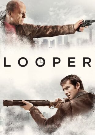 Looper 2012 Dual Audio Hindi-English 480p 720p 1080p Gdrive Link