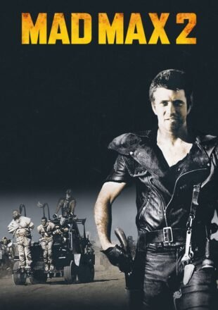 Mad Max 2 1981 Dual Audio Hindi-English 480p 720p Gdrive Link