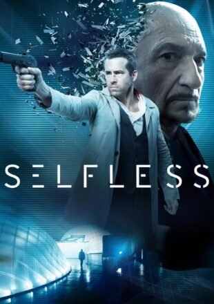 Selfless 2015 Dual Audio Hindi-English 480p 720p 1080p Gdrive Link