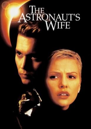 The Astronaut’s Wife 1999 Dual Audio Hindi-English 480p 720p Bluray