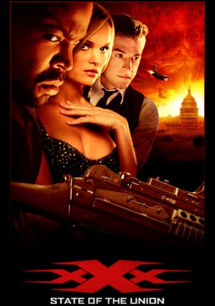 xXx: State of the Union 2005 Dual Audio Hindi-English 480p 720p Gdrive