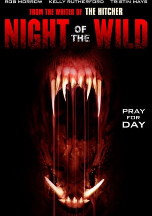 Night of the Wild 2015 Dual Audio Hindi-English 480p 720p Gdrive Link