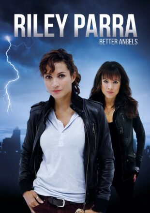 Riley Parra: Better Angels 2019 Dual Audio Hindi-English 480p 720p