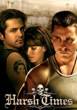 Harsh Times 2005 Dual Audio Hindi-English 480p 720p 1080p