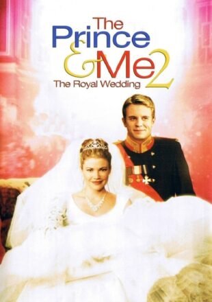 The Prince & Me II: The Royal Wedding 2006 Dual Audio Hindi-English