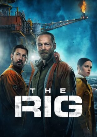 The Rig Season 1-2 Dual Audio Hindi-English 480p 720p 1080p