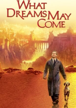 What Dreams May Come 1998 Dual Audio Hindi-English 480p 720p 1080p