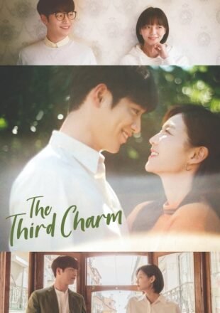 The Third Charm Season 1 Hindi Dubbed 720p 1080p All Episode