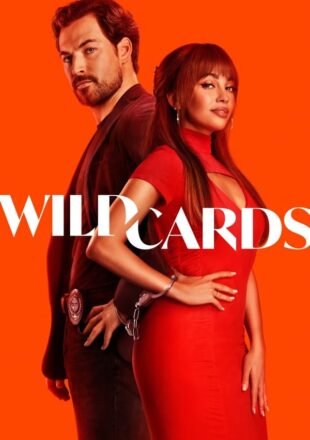 Wild Cards Season 1 English With Subtitle 720p 1080p All Episode