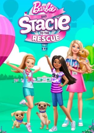 Barbie and Stacie to the Rescue 2024 Dual Audio Hindi-English 480p 720p 1080p