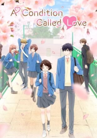 A Condition Called Love Season 1 Dual Audio Hindi-Japanese 480p 720p 1080p