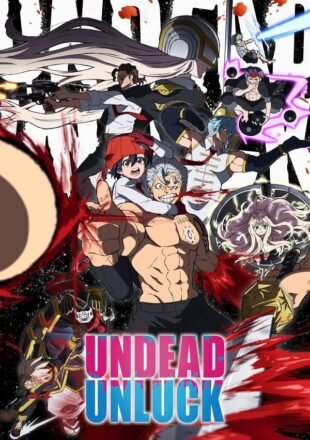 Undead Unluck Season 1 Dual Audio English-Japanese 720p 1080p All Episode