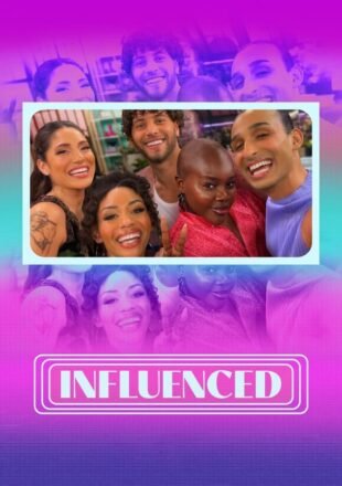 Influenced Season 1 English With Subtitle 720p 1080p All Episode