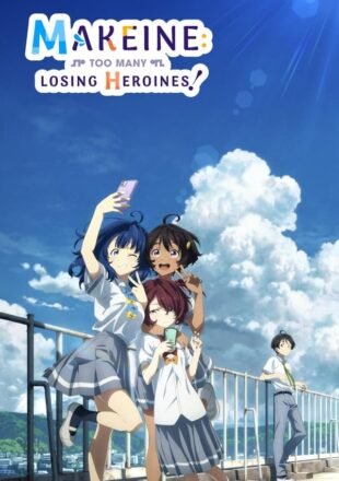 Makeine: Too Many Losing Heroines! Season 1 Multi Audio Hindi-English-Japanese All Episode