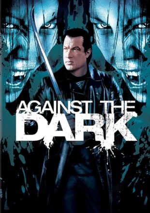 Against the Dark 2009 Dual Audio Hindi-English 480p 720p 1080p