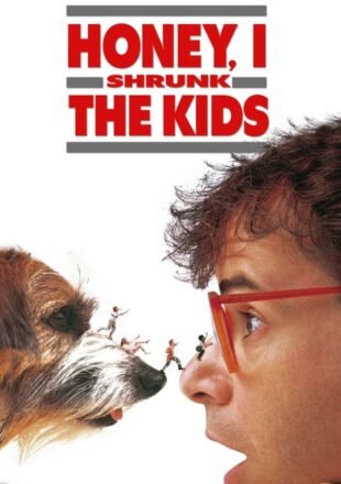 Honey, I Shrunk the Kids 1989 Dual Audio Hindi-English 480p 720p 1080p