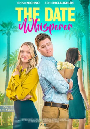 The Date Whisperer 2023 Dual Audio Hindi-English 480p 720p 1080p