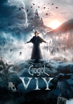 Gogol. Viy 2018 Dual Audio Hindi-Russian 480p 720p 1080p