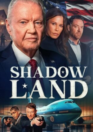 Shadow Land 2024 Dual Audio Hindi-English 480p 720p 1080p