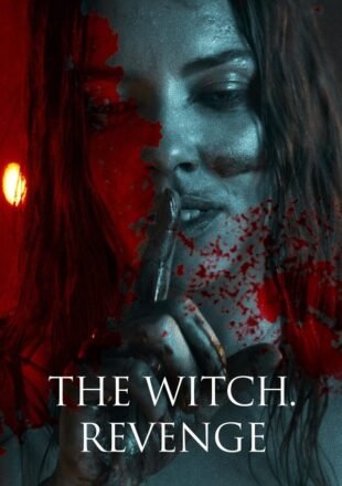 The Witch: Revenge 2024 Dual Audio Hindi-English 480p 720p 1080p