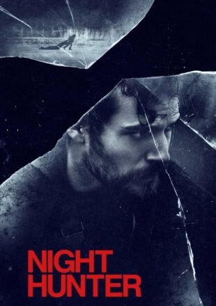 Night Hunter 2018 Dual Audio Hindi-English 480p 720p 1080p