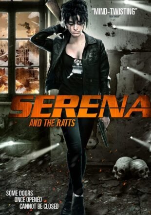 Serena and the Ratts 2012 Dual Audio Hindi-English 480p 720p