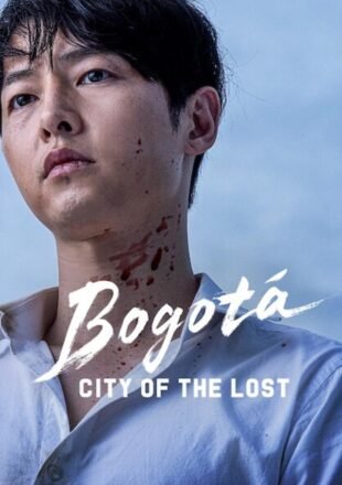 Bogota: City of the Lost 2024 Dual Audio Hindi-English-Korean 480p 720p 1080p