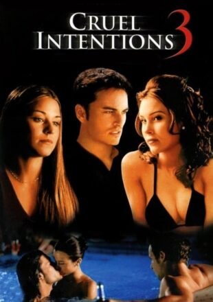 Cruel Intentions 3 2004 English With Hindi Subtitle 480p 720p 1080p