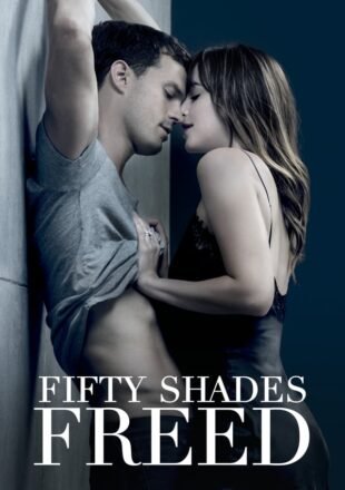 Fifty Shades Freed 2018 Dual Audio Hindi-English 480p 720p 1080p Bluray