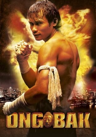 Ong-Bak The Thai Warrior 2003 Dual Audio Hindi-English 480p 720p 1080p