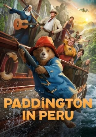 Paddington in Peru 2024 English With Hindi Subtitle 480p 720p 1080p