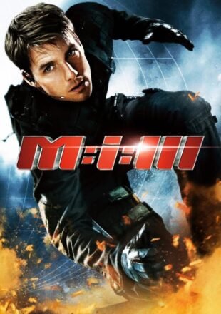 Mission: Impossible 3 2006 Dual Audio Hindi-English 480p 720p 1080p