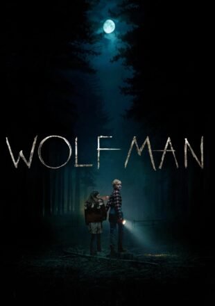 Wolf Man 2025 Dual Audio Hindi-English 480p 720p 1080p