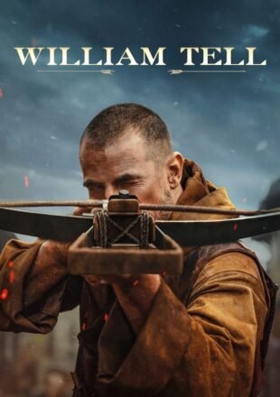 William Tell 2024 English With Hindi Subtitle 480p 720p 1080p